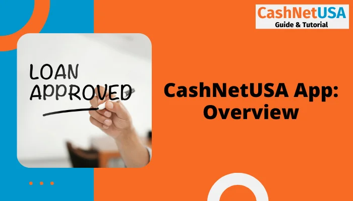 CashNetUSA App: Overview