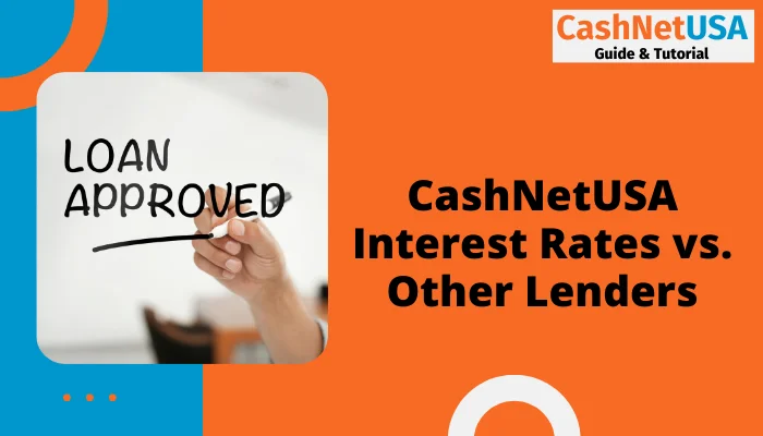 CashNetUSA Interest Rates vs. Other Lenders