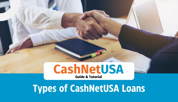 Types of CashNetUSA Loans